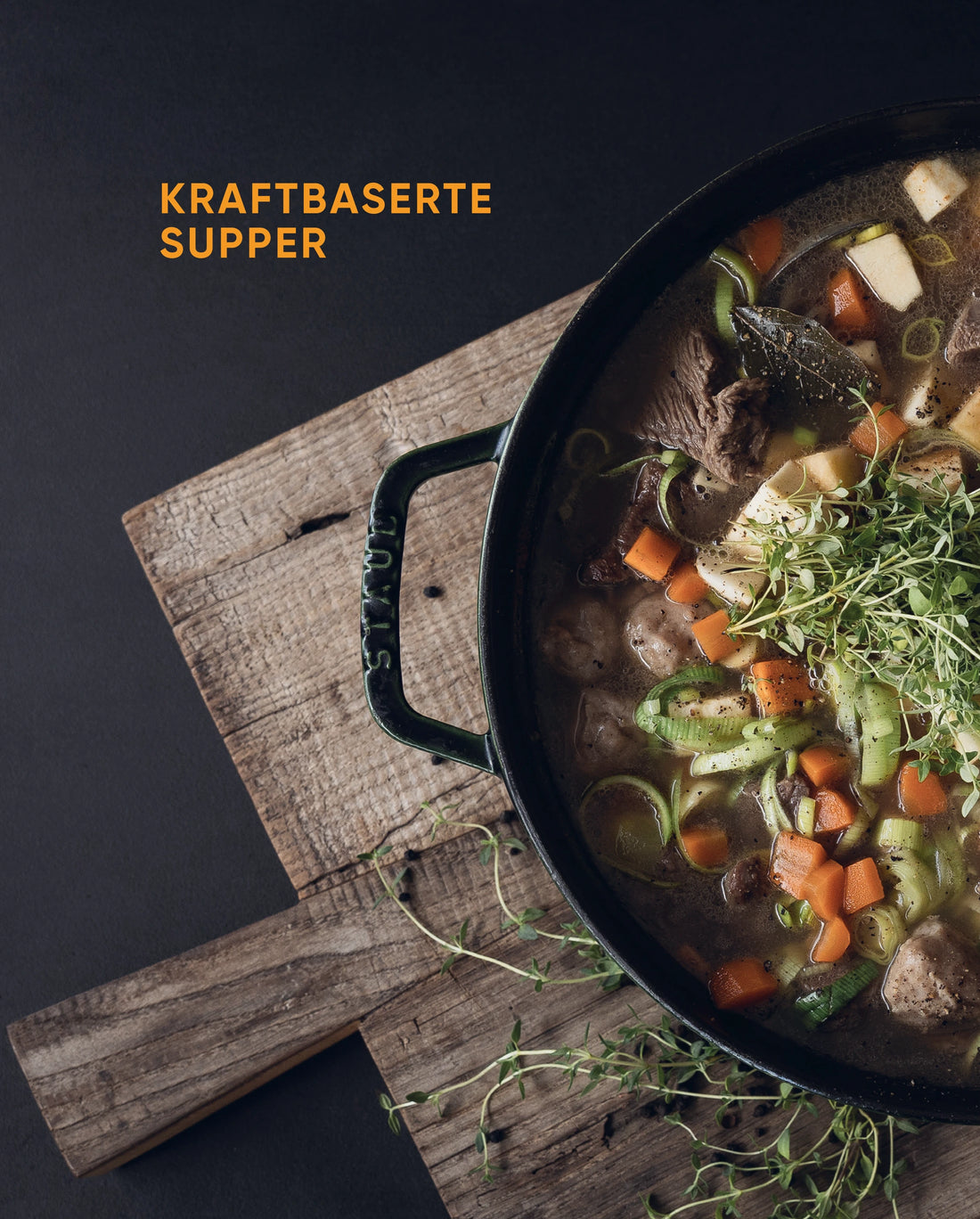 Kraftbaserte supper: en gryte med suppe